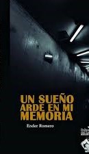 Un sueño arde en mi memoria